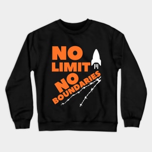 NO LIMIT NO BOUNDARIES Crewneck Sweatshirt